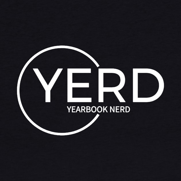 YERD: Yearbook Enthusiasts Rejoice and Dominate by InTrendSick